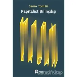 Kapitalist Bilinçdışı - Samo Tomsic - Metis Yayınları