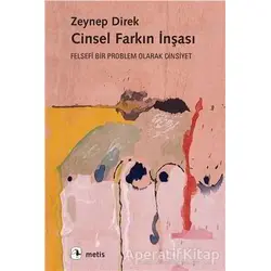 Cinsel Farkın İnşası - Zeynep Direk - Metis Yayınları