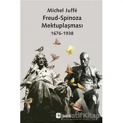 Freud-Spinoza Mektuplaşması (1676 - 1938) - Michel Juffe - Metis Yayınları