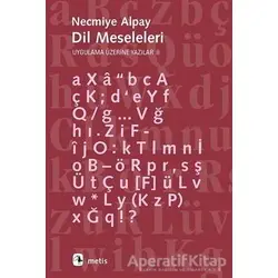 Dil Meseleleri - Necmiye Alpay - Metis Yayınları