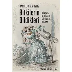 Bitkilerin Bildikleri - Daniel Chamovitz - Metis Yayınları