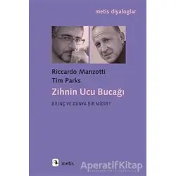 Zihnin Ucu Bucağı - Tim Parks - Metis Yayınları