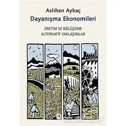 Dayanışma Ekonomileri - Aslıhan Aykaç - Metis Yayınları