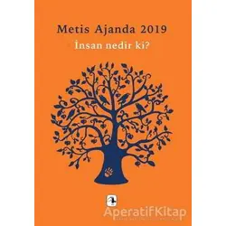 Metis Ajanda 2019: İnsan Nedir ki? - Özde Duygu Gürkan - Metis Yayınları