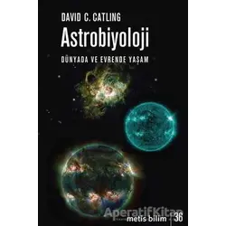 Astrobiyoloji - David C. Catling - Metis Yayınları