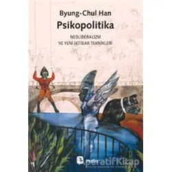 Psikopolitika - Byung Chul Han - Metis Yayınları