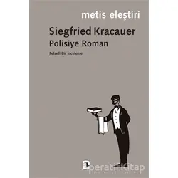 Polisiye Roman - Siegfried Kracauer - Metis Yayınları