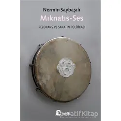 Mıknatıs-Ses - Nermin Saybaşılı - Metis Yayınları