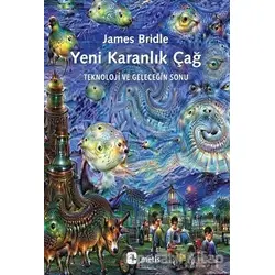 Yeni Karanlık Çağ - James Bridle - Metis Yayınları