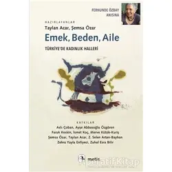 Emek, Beden, Aile - Şemsa Özar - Metis Yayınları