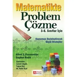 3-6. Sınıflar İçin Matematikte Problem Çözme - Stephen Krulik - Pegem Akademi Yayıncılık