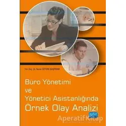 Büro Yönetimi ve Yönetici Asistanlığında Örnek Olay Analizi