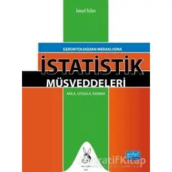 Gerontologdan Meraklısına İstatistik Müsveddeleri - İsmail Tufan - Nobel Akademik Yayıncılık