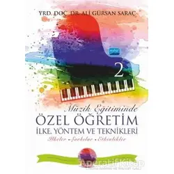 Müzik Eğitiminde Özel Öğretim İlke Yöntem ve Teknikleri - 2