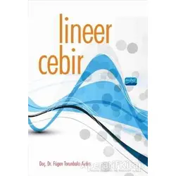 Lineer Cebir - Fügen Torunbalcı Aydın - Nobel Akademik Yayıncılık