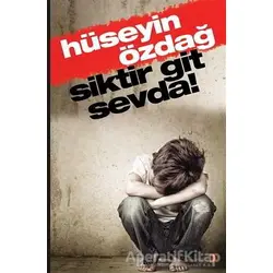 Siktir Git Sevda - Hüseyin Özdağ - Cinius Yayınları