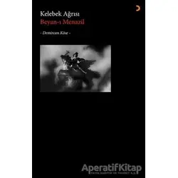 Kelebek Ağrısı - Beyan-ı Menazil - Demircan Köse - Cinius Yayınları