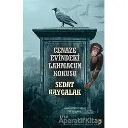 Cenaze Evindeki Lahmacun Kokusu - Sedat Kaygalak - Cinius Yayınları