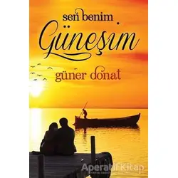Sen Benim Güneşim - Güner Donat - Cinius Yayınları