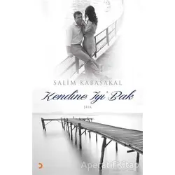 Kendine İyi Bak - Salim Kabasakal - Cinius Yayınları