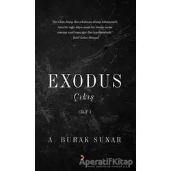 Exodus : Çıkış - Cilt 1 - A. Burak Sunar - Cinius Yayınları