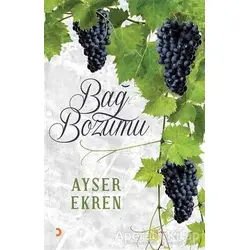 Bağ Bozumu - Ayser Ekren - Cinius Yayınları