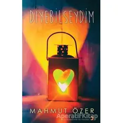 Diyebilseydim - Mahmut Özer - Cinius Yayınları