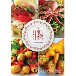 Bence Yemek - Nazan Aygen - Cinius Yayınları
