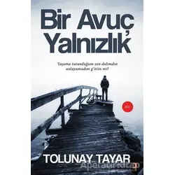 Bir Avuç Yalnızlık - Tolunay Tayar - Cinius Yayınları