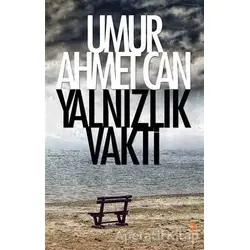 Yalnızlık Vakti - Umur Ahmet Can - Cinius Yayınları