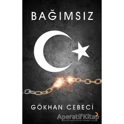 Bağımsız - Gökhan Cebeci - Cinius Yayınları