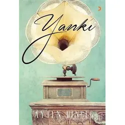 Yankı - Ayten Dinçer - Cinius Yayınları
