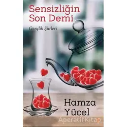 Sensizliğin Son Demi - Hamza Yücel - Cinius Yayınları
