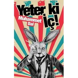 Yeter ki İç! - Muhammet Dal - Cinius Yayınları