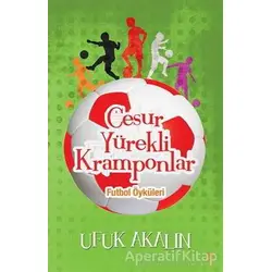 Cesur Yürekli Kramponlar - Ufuk Akalın - Cinius Yayınları