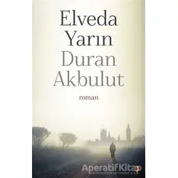 Elveda Yarın - Duran Akbulut - Cinius Yayınları