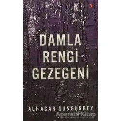 Damla Rengi Gezegeni - Ali Acar Sungurbey - Cinius Yayınları