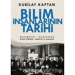 Bilim İnsanlarının Tarihi - Kubilay Kaptan - Cinius Yayınları