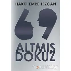 Altmış Dokuz - Hakkı Emre Tezcan - Cinius Yayınları