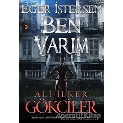 Eğer İstersen Ben Varım - Ali İlker Gökciler - Cinius Yayınları