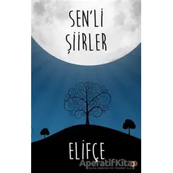 Senli Şiirler - Elifçe - Cinius Yayınları