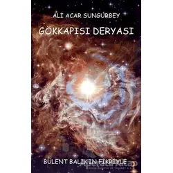 Gökkapısı Deryası - Ali Acar Sungurbey - Cinius Yayınları
