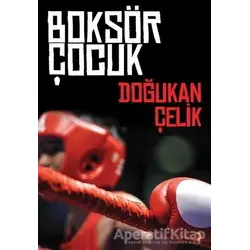 Boksör Çocuk - Doğukan Çelik - Cinius Yayınları