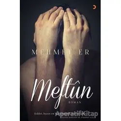 Meftun - Mehmet Er - Cinius Yayınları
