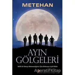 Ayın Gölgeleri - Metehan - Cinius Yayınları