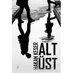 Alt Üst - Hakan Keser - Cinius Yayınları