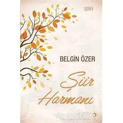 Şiir Harmanı - Belgin Özer - Cinius Yayınları