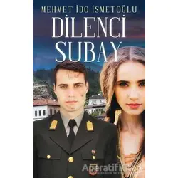 Dilenci Subay - Mehmet İdo İsmetoğlu - Cinius Yayınları