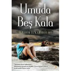 Umuda Beş Kala - İbrahim Özkarabulut - Cinius Yayınları