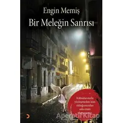 Bir Meleğin Sanrısı - Engin Memiş - Cinius Yayınları